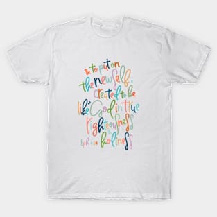 Ephesians 4:24 T-Shirt